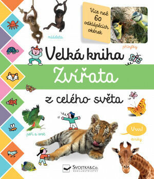 Svojtka Velká kniha Zvířata z celého světa porovnat ceny