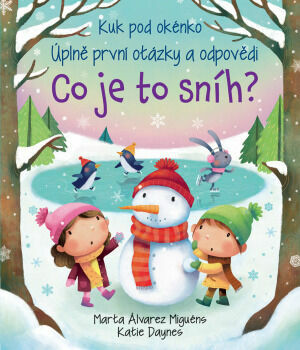 Svojtka Kuk pod okénko - Co je to sníh? Úplně první otázky a odpovědi porovnat ceny